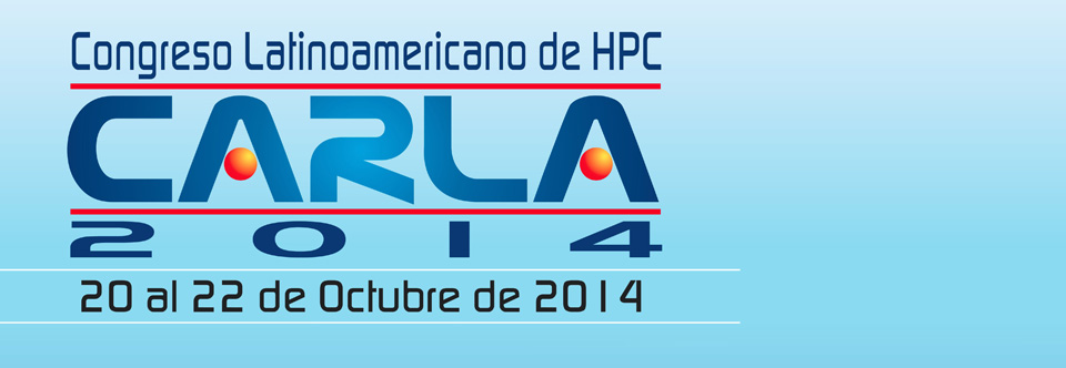 Congreso Latinoamericano de HPC CARLA 2014